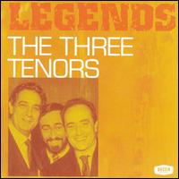 Legends: The Three Tenors von Various Artists