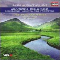 Vaughan Williams: Oboe Concerto; Ten Blake Songs von Lajos Lencses