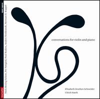 Conversations for Violin and Piano von Elisabeth Zeuthen Schneider