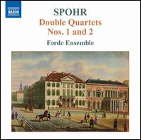 Spohr: Double Quartets Nos. 1 & 2 von Forde Ensemble