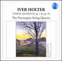 Iver Holter: String Quartets von Norwegian String Quartet