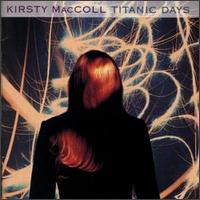 Titanic Days von Kirsty MacColl