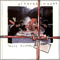 Happy Birthday von Altered Images