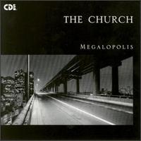 Megalopolis von The Church