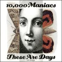 These Are Days [Single] von 10,000 Maniacs