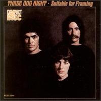 Suitable for Framing von Three Dog Night