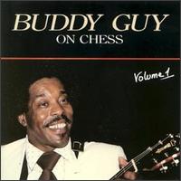 Buddy Guy on Chess, Vol. 1 von Buddy Guy