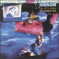 In Dreams: Greatest Hits von Roy Orbison