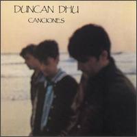 Canciones von Duncan Dhu