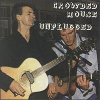 Unplugged in the Byrdhouse von Crowded House