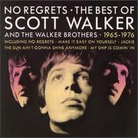 No Regrets: The Best of Scott Walker & the Walker Brothers von Scott Walker