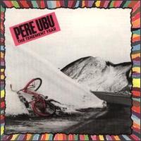 Tenement Year von Pere Ubu