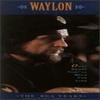 Only Daddy That'll Walk the Line: The RCA Years von Waylon Jennings