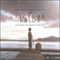 Picture Bride [Original Soundtrack] von Mark Adler