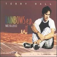 Rainbows, Pt. 2 von Terry Hall