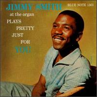 Plays Pretty Just for You von Jimmy Smith