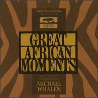 Great African Moments von Michael Whalen