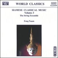 Siamese Classical Music, Vol. 3 von Fong Naam