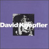 Small Mercies von David Knopfler