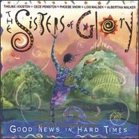 Good News in Hard Times von Sisters of Glory