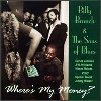 Where's My Money? von Billy Branch