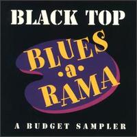 Black Top Blues-A-Rama: A Budget Sampler von Various Artists