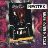 Brain Over Muscle von Neotek