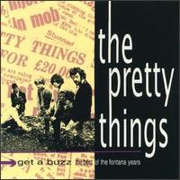 Get a Buzz: The Best of the Fontana Years von The Pretty Things