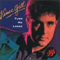 Turn Me Loose von Vince Gill