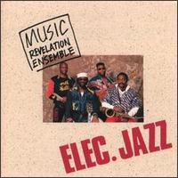 Elec. Jazz von Music Revelation Ensemble