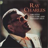 Greatest Country and Western Hits von Ray Charles