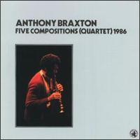 Five Compositions (Quartet), 1986 von Anthony Braxton