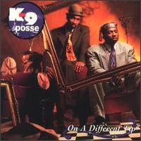 On a Different Tip von K-9 Posse