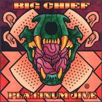 Platinum Jive von Big Chief