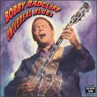 Universal Blues von Bobby Radcliff