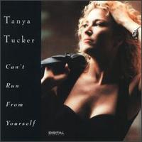 Can't Run from Yourself von Tanya Tucker