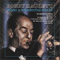 What a Wonderful World von Bobby Hackett