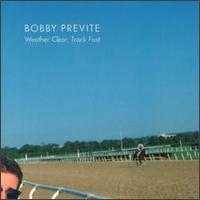 Weather Clear Track Fast von Bobby Previte