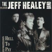 Hell to Pay von Jeff Healey