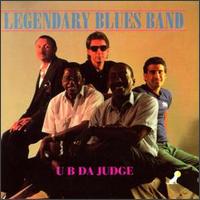 U B Da Judge von The Legendary Blues Band