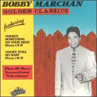 Golden Classics von Bobby Marchan