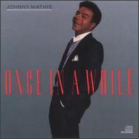 Once in a While von Johnny Mathis