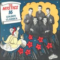 16 Golden Classics von The Mystics