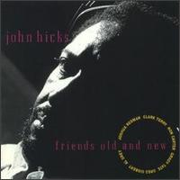 Friends Old and New von John Hicks