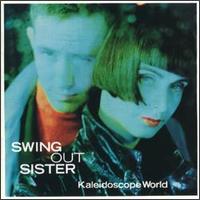 Kaleidoscope World von Swing Out Sister