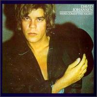 Here Comes the Night von David Johansen