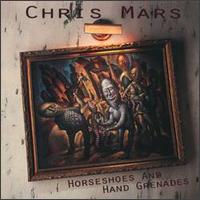 Horseshoes & Hand Grenades von Chris Mars