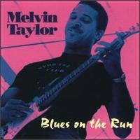 Blues on the Run von Melvin Taylor