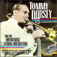 Tommy Dorsey and the David Rose String Orchestra von Tommy Dorsey