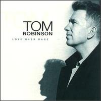 Love over Rage von Tom Robinson